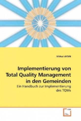 Carte Implementierung von Total Quality Management in den Gemeinden Mithat Aydin