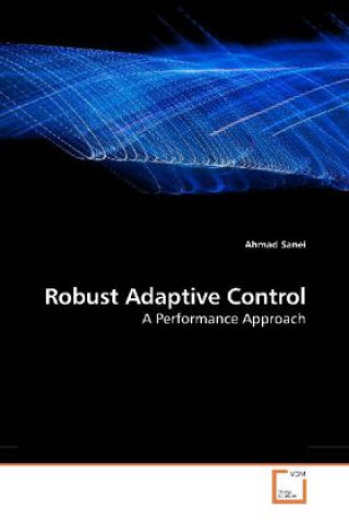 Kniha Robust Adaptive Control Ahmad Sanei
