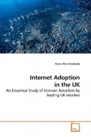 Carte Internet Adoption in the UK Fiona Ellis-Chadwick