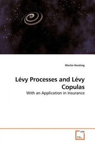 Книга Levy Processes and Levy Copulas Martin Hunting