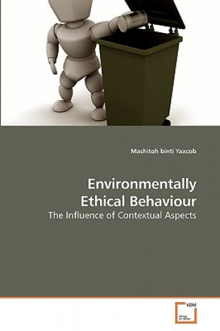 Книга Environmentally Ethical Behaviour Mashitoh binti Yaacob