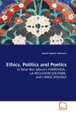 Carte Ethics, Politics and Poetics Sophie Rigolot Adamson