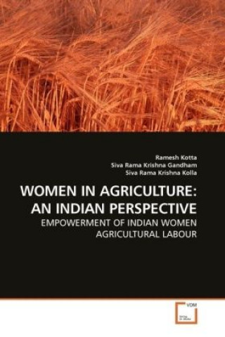 Kniha WOMEN IN AGRICULTURE: AN INDIAN PERSPECTIVE Ramesh Kotta