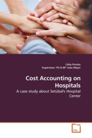 Kniha Cost Accounting on Hospitals Célia Picoito