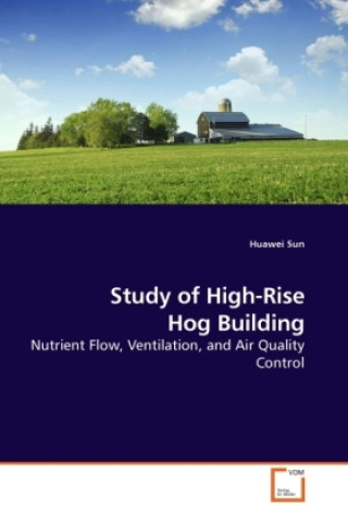 Kniha Study of High-Rise Hog Building Huawei Sun