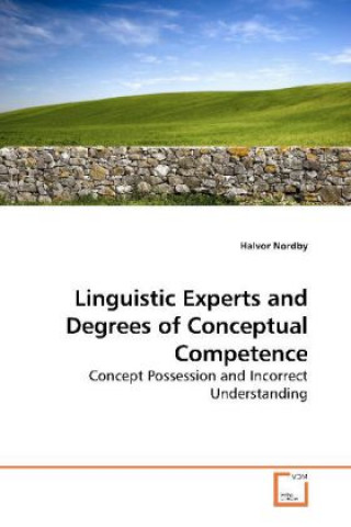 Kniha Linguistic Experts and Degrees of Conceptual Competence Halvor Nordby