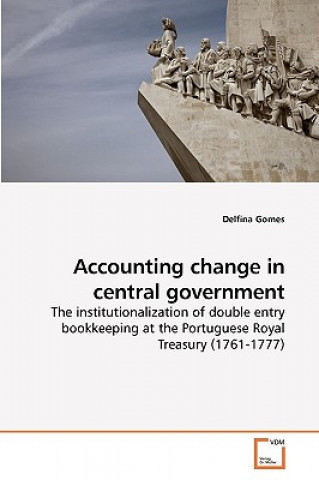 Könyv Accounting change in central government Delfina Gomes