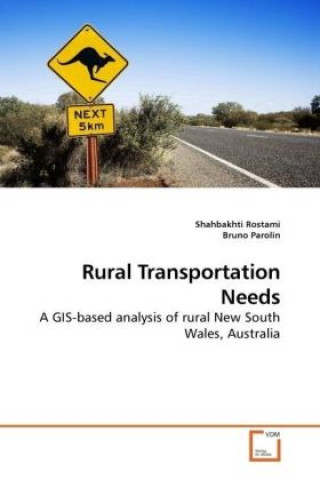 Książka Rural Transportation Needs Shahbakhti Rostami