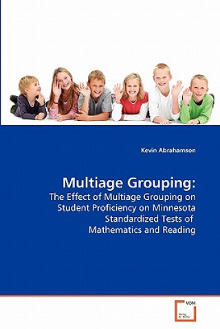 Книга Multiage Grouping Kevin Abrahamson