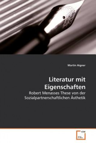Kniha Literatur mit Eigenschaften Martin Aigner
