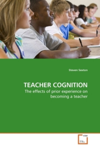 Knjiga TEACHER COGNITION Steven Sexton