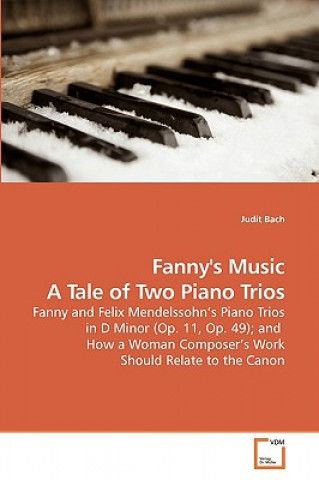 Kniha Fanny's Music A Tale of Two Piano Trios Judit Bach