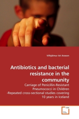 Kniha Antibiotics and bacterial resistance in the community Vilhjálmur Ari Arason