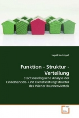 Книга Funktion - Struktur - Verteilung Ingrid Nachtigall