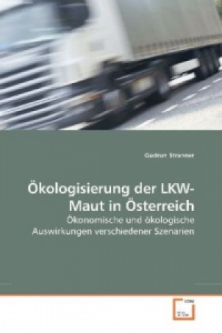 Buch Ökologisierung der LKW-Maut in Österreich Gudrun Stranner