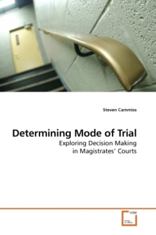 Kniha Determining Mode of Trial Steven Cammiss