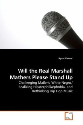 Книга Will the Real Marshall Mathers Please Stand Up Ryan Weaver