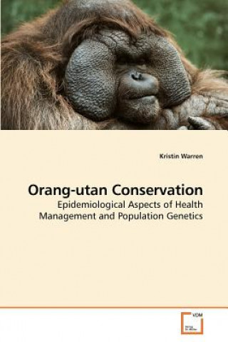 Libro Orang-utan Conservation Kristin Warren