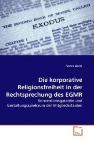 Carte Die korporative Religionsfreiheit in der Rechtsprechung des EGMR Patrick Warto