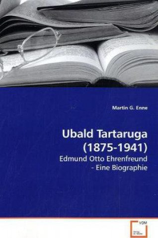 Buch Ubald Tartaruga (1875-1941) Martin G. Enne