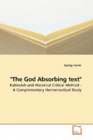 Könyv "The God Absorbing text" György Kustár