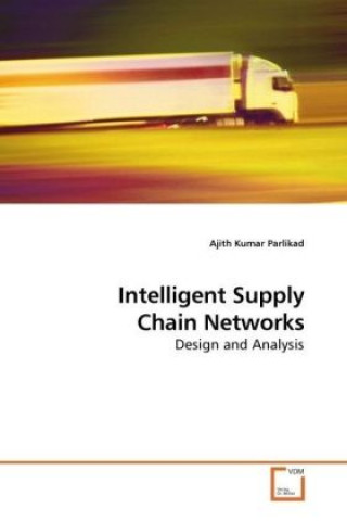 Carte Intelligent Supply Chain Networks Ajith Kumar Parlikad