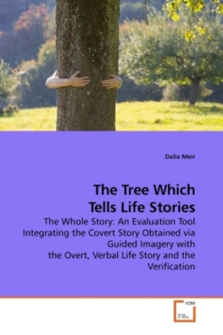 Buch The Tree Which Tells Life Stories Dalia Meir