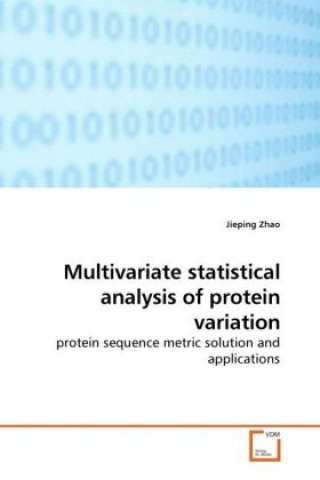 Libro Multivariate statistical analysis of protein variation Jieping Zhao