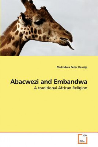 Buch Abacwezi and Embandwa Mulindwa Peter Kasaija