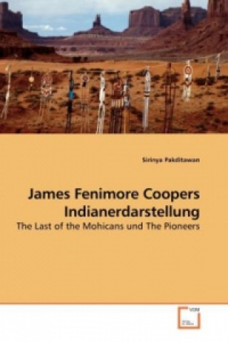 Carte James Fenimore Coopers Indianerdarstellung Sirinya Pakditawan