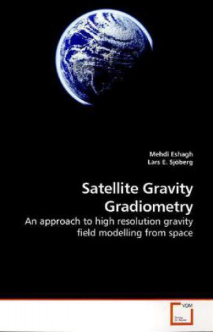 Carte Satellite Gravity Gradiometry Mehdi Eshagh