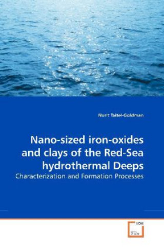 Книга Nano-sized iron-oxides and clays of the Red-Sea hydrothermal Deeps Nurit Taitel-Goldman