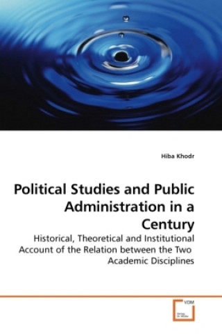 Książka Political Studies and Public Administration in a Century Hiba Khodr