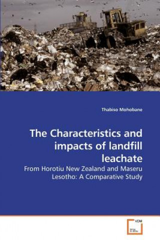 Kniha Characteristics and impacts of landfill leachate Thabiso Mohobane
