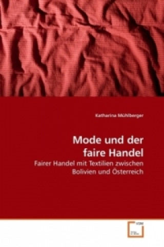 Könyv Mode und der faire Handel Katharina Mühlberger