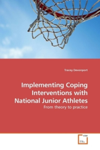 Carte Implementing Coping Interventions with National Junior Athletes Tracey Devonport