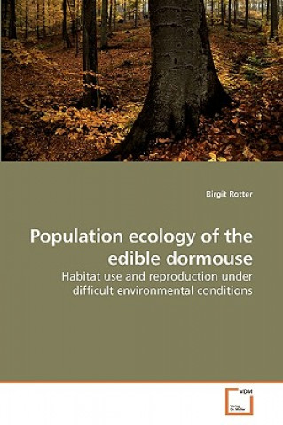 Kniha Population ecology of the edible dormouse Birgit Rotter