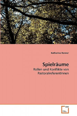 Kniha Spielraume Katharina Renner