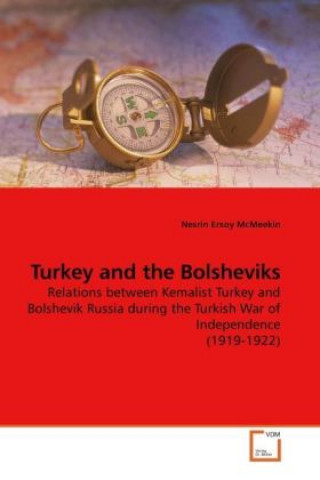 Książka Turkey and the Bolsheviks Nesrin Ersoy McMeekin