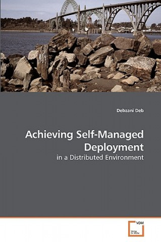 Livre Achieving Self-Managed Deployment Debzani Deb