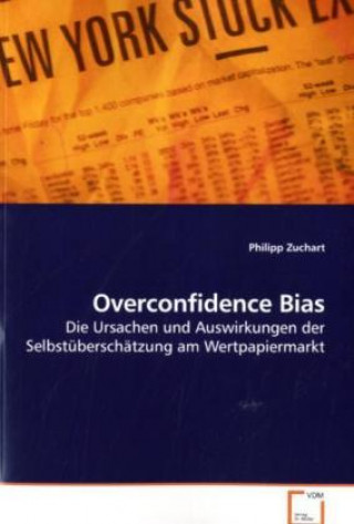 Buch Overconfidence Bias Philipp Zuchart