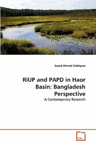Könyv RiUP and PAPD in Haor Basin Saeed Ahmed Siddiquee