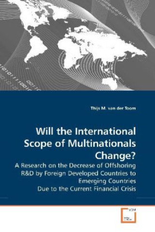 Βιβλίο Will the International Scope of Multinationals Change? Thijs M. van der Toom