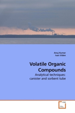 Könyv Volatile Organic Compounds Anuj Kumar