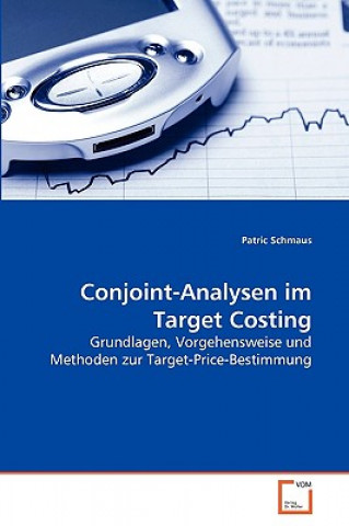 Kniha Conjoint-Analysen im Target Costing Patric Schmaus