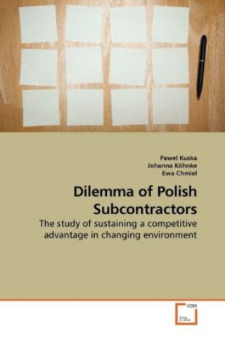 Книга Dilemma of Polish Subcontractors Pawel Kuska