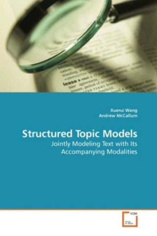 Knjiga Structured Topic Models Xuerui Wang