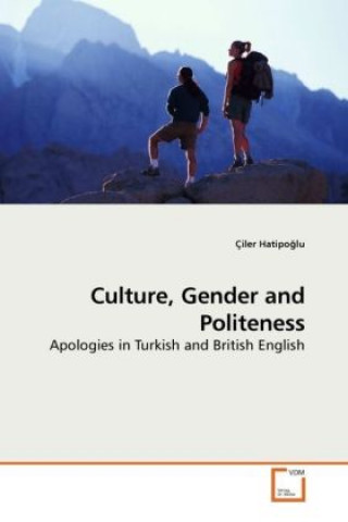 Kniha Culture, Gender and Politeness Çiler Hatipo lu