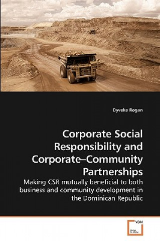 Buch Corporate Social Responsibility and Corporate-Community Partnerships Dyveke Rogan