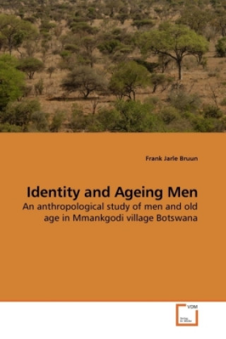 Книга Identity and Ageing Men Frank Jarle Bruun